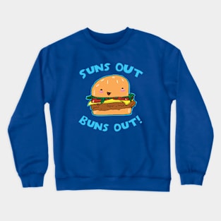 Suns Out Buns Out Cute Cheeseburger Food Pun Graphic Crewneck Sweatshirt